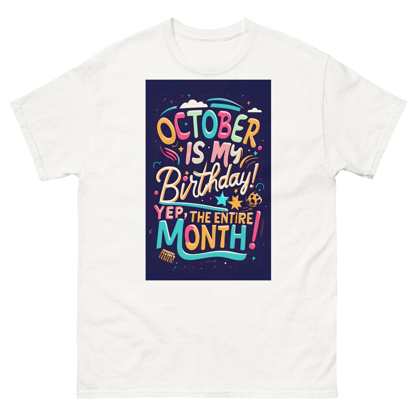 October birthday classic tee